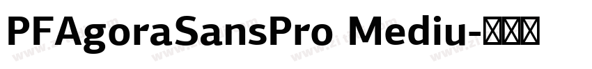 PFAgoraSansPro Mediu字体转换